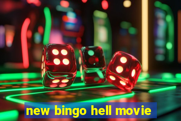 new bingo hell movie