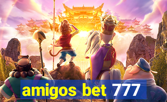 amigos bet 777