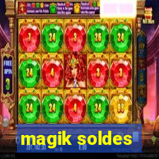 magik soldes