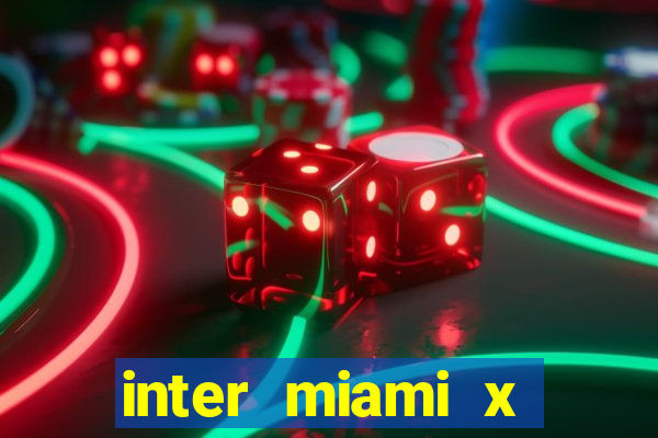 inter miami x orlando city