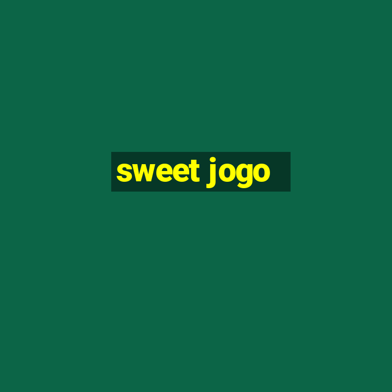 sweet jogo