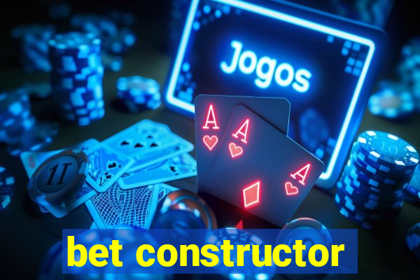 bet constructor