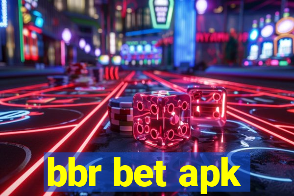 bbr bet apk