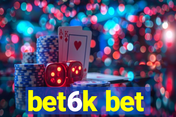 bet6k bet