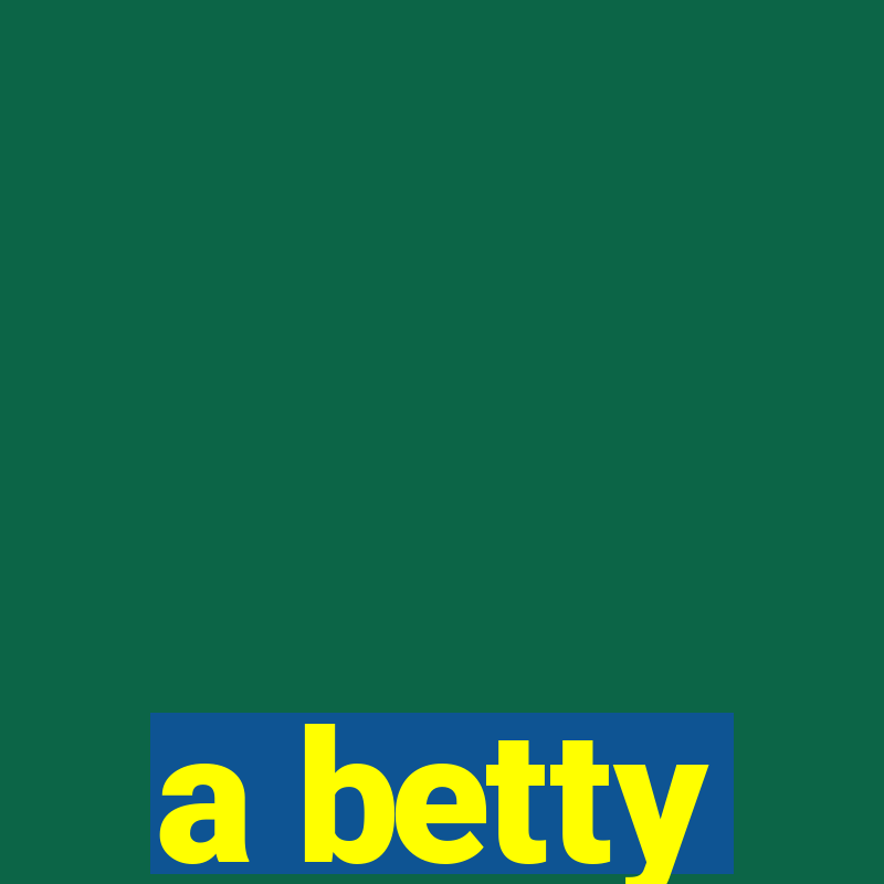 a betty