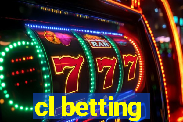 cl betting