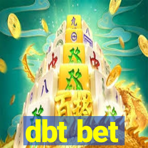 dbt bet