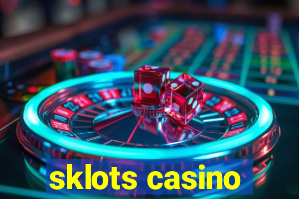 sklots casino