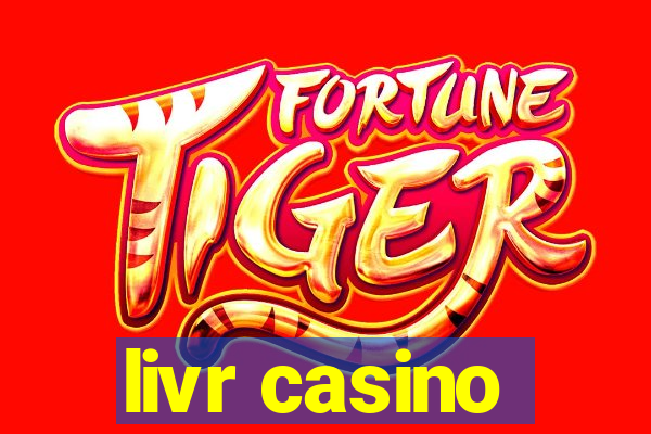 livr casino