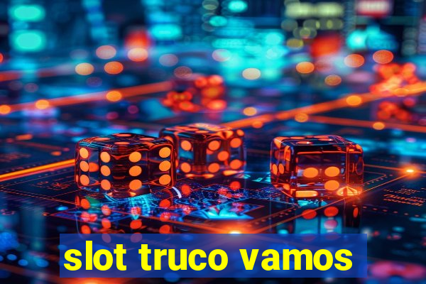 slot truco vamos