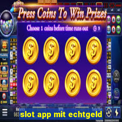 slot app mit echtgeld