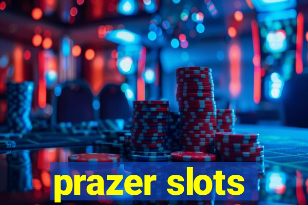 prazer slots