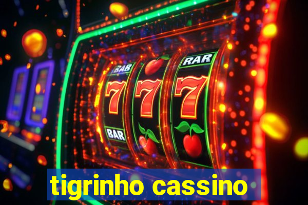 tigrinho cassino