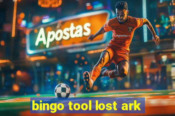 bingo tool lost ark