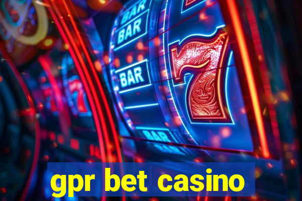 gpr bet casino