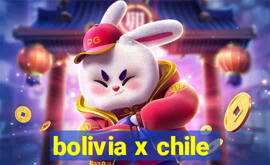 bolivia x chile