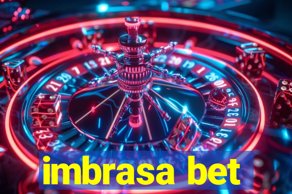 imbrasa bet