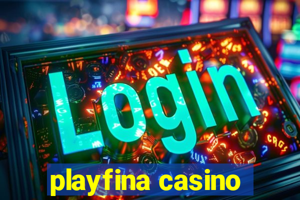 playfina casino