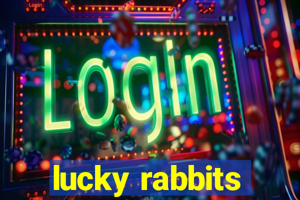 lucky rabbits