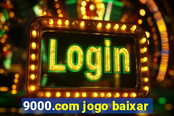 9000.com jogo baixar