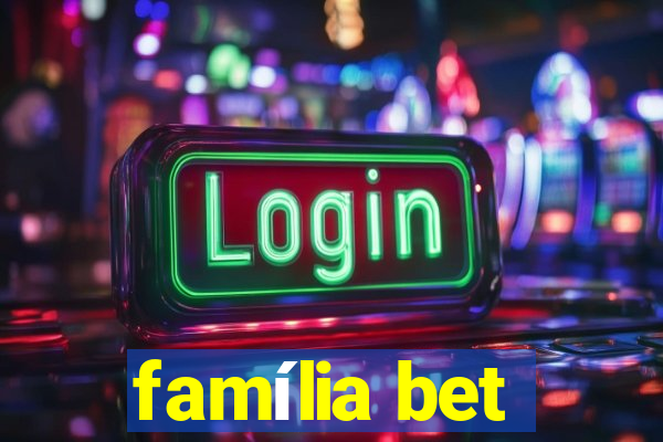 família bet