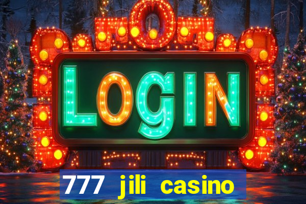 777 jili casino online slot ox