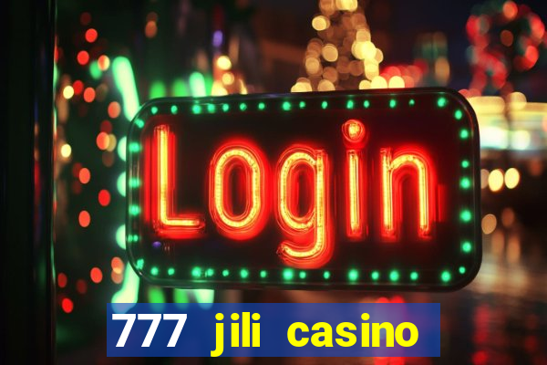 777 jili casino online slot ox