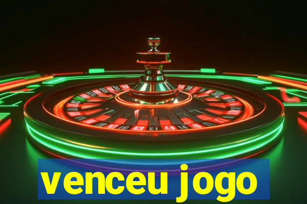 venceu jogo