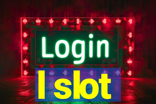 l slot