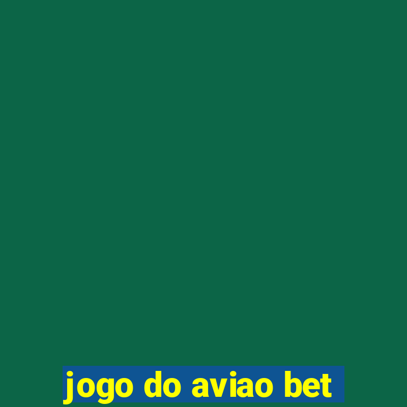 jogo do aviao bet