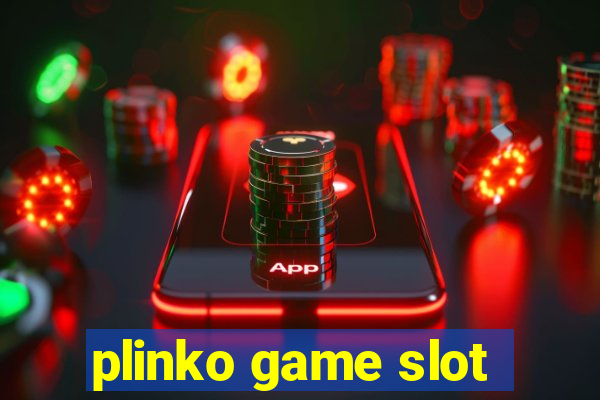 plinko game slot