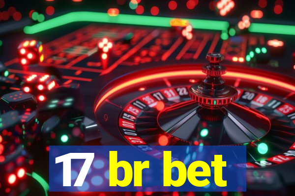 17 br bet