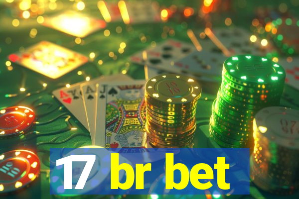 17 br bet