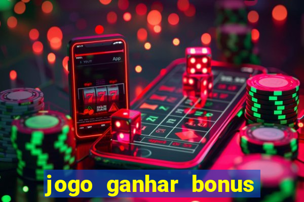 jogo ganhar bonus de boas vindas