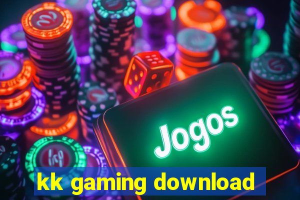 kk gaming download