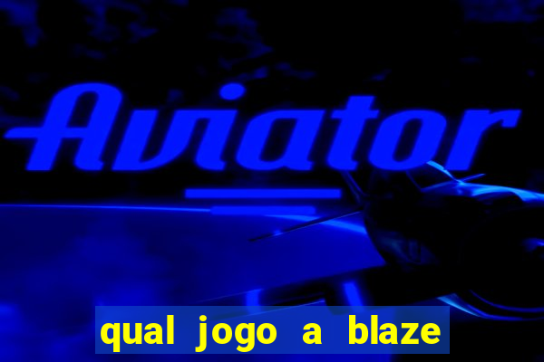 qual jogo a blaze paga mais