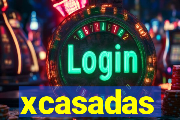 xcasadas