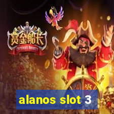 alanos slot 3