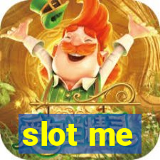 slot me