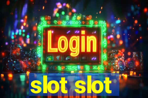 slot slot