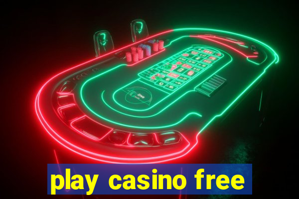 play casino free