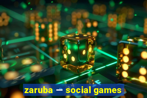 zaruba — social games