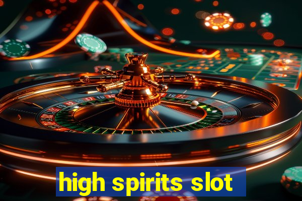 high spirits slot