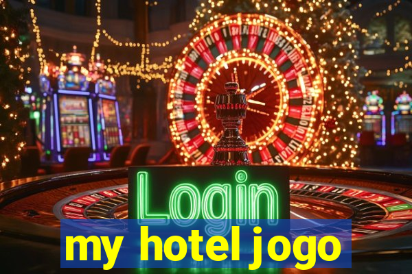 my hotel jogo