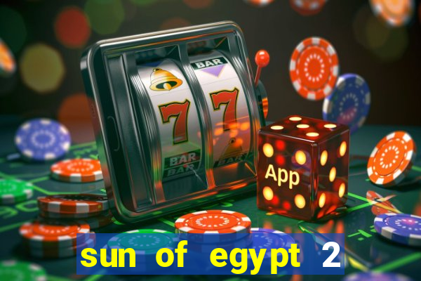 sun of egypt 2 slot demo