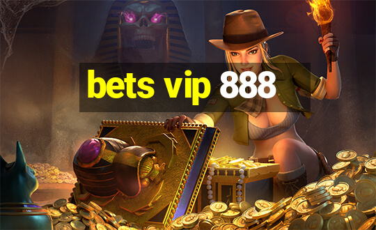 bets vip 888