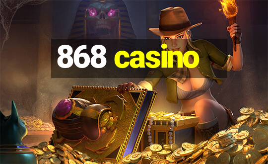 868 casino