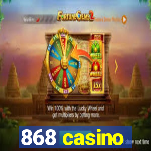 868 casino