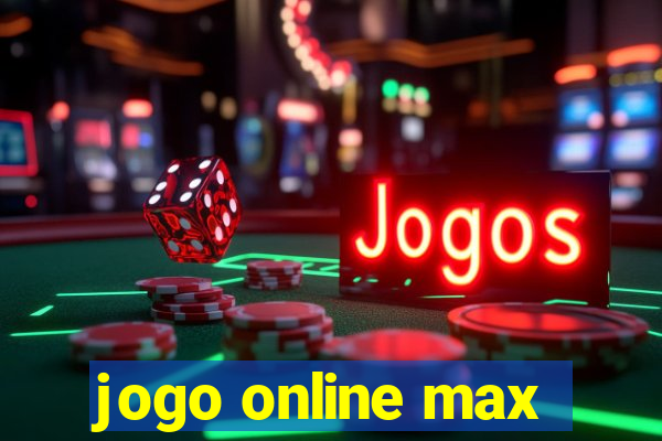 jogo online max