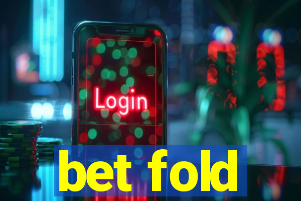 bet fold